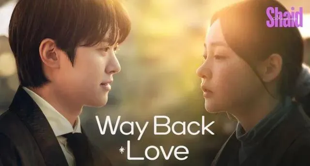 مسلسل طريق العودة للحب Way Back Love 2025 الحلقة 6 السادسة مترجمة